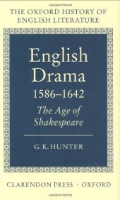 book English Drama 1586-1642: The Age of Shakespeare