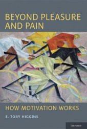 book Beyond Pleasure and Pain: How Motivation Works