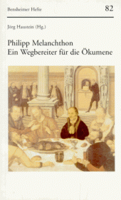 book Philipp Melanchthon. Ein Wegbereiter für die Ökumene