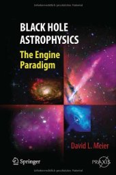 book Black Hole Astrophysics: The Engine Paradigm