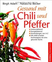 book Gesund mit Chili und Pfeffer: Immunstärkend - Energetisierend - Entschlackend