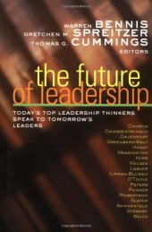 book The Future of Leadership: Today's Top Leadership Thinkers Speak to Tomorrow's Leaders