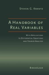 book A Handbook of Real Variables: With Applications to Differential Equations and Fourier Analysis