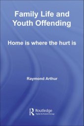 book Family life and youth offending : home is where the hurt is