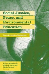 book Social justice, peace, and environmental education : transformative standards