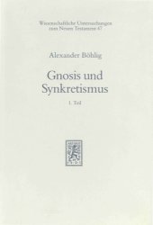 book Gnosis und Synkretismus. Gesammelte Aufsätze zur spätantiken Religionsgeschichte (2 Bände)