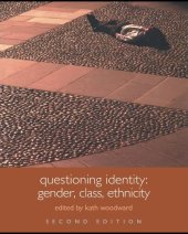 book Questioning identity : gender, class, ethnicity