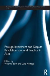 book Foreign investment and dispute resolution law and practice in Asia