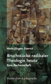 book Bruchstücke radikaler Theologie heute. Eine Rechenschaft