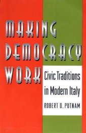 book Making democracy work : civic traditions in modern Italy