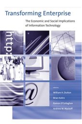 book Transforming Enterprise: The Economic and Social Implications of Information Technology