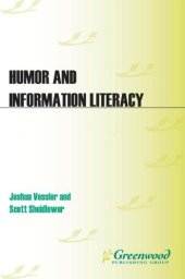 book Humor and information literacy : practical techniques for library instruction