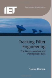 book Tracking Filter Engineering: The Gauss-Newton and Polynomial Filters