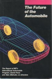 book The Future of the Automobile: The Report of MIT's International Automobile Program