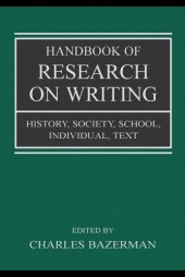 book Handbook of research on writing : history, society, school, individual, text