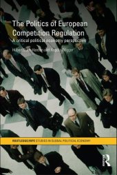 book The politics of European competition regulation : a critical political economy perspective