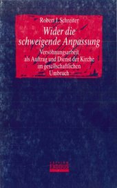 book Wider die schweigende Anpassung. Versöhnungsarbeit als Auftrag und Dienst der Kirche