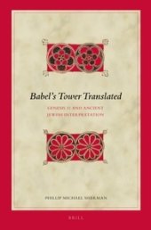 book Babel's Tower Translated: Genesis 11 and Ancient Jewish Interpretation