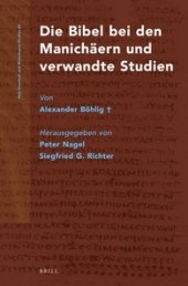 book Die Bibel bei den Manichäern und verwandte Studien