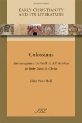 book Colossians: Encouragement to Walk in All Wisdom as Holy Ones in Christ