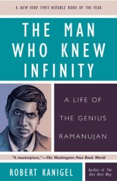 book The Man Who Knew Infinity: A Life of the Genius Ramanujan