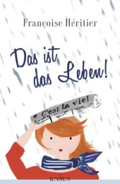 book Das ist das Leben!: C'est la vie