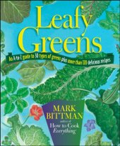 book Leafy Greens: An A-to-Z Guide to 30 Types of Greens Plus More Than 120 Delicious Recipes