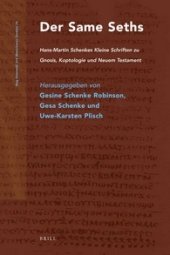 book Der Same Seths: Hans-Martin Schenkes "Kleine Schriften" zu Gnosis, Koptologie und Neuem Testament