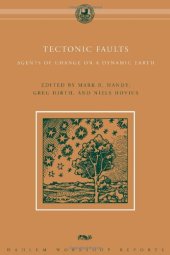 book Tectonic Faults: Agents of Change on a Dynamic Earth