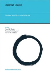 book Cognitive Search: Evolution, Algorithms, and the Brain