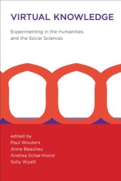 book Virtual Knowledge: Experimenting in the Humanities and the Social Sciences