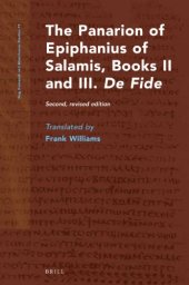 book The Panarion of Epiphanius of Salamis, Books II and III: De Fide