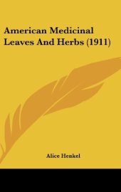 book American Medicinal Leaves And Herbs