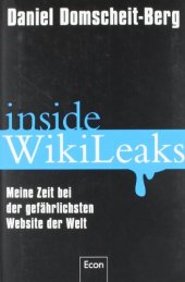 book Inside WikiLeaks: Meine Zeit bei der gefährlichsten Website der Welt