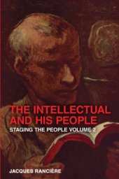 book The Intellectual and His People: Volume 2: Staging the People