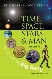 book Time, Space, Stars and Man: The Story of the Big Bang