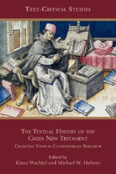 book The Textual History of the Greek New Testament: Changing Views in Contemporary Research