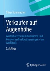 book Verkaufen auf Augenhöhe: Wertschätzend kommunizieren und Kunden nachhaltig überzeugen - ein Workbook