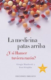 book La medicina patas arriba/ The Medicine Upside Down