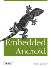 book Embedded Android: Porting, Extending, and Customizing