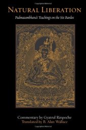 book Natural Liberation: Padmasambhava's Teachings on the Six Bardos