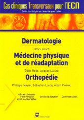 book Dermatologie ; Médecine physique et de réadaptation ; Orthopédie