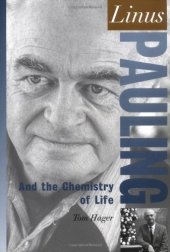 book Linus Pauling: And the Chemistry of Life