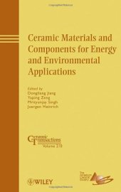 book Ceramic Materials and Components for Energy and Environmental Applications: Ceramic Transactions Volume 210