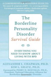 book The Borderline Personality Disorder Survival Guide: Everything You Need to Know About Living with BPD