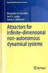 book Attractors for infinite-dimensional non-autonomous dynamical systems