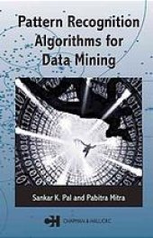 book Pattern recognition algorithms for data mining : scalability, knowledge discovery and soft granular computing / [...] XA-GB