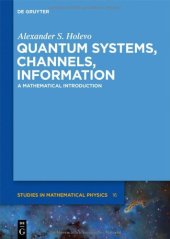 book Quantum Systems, Channels, Information