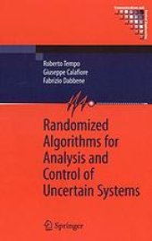 book Randomized algorithms for analysis and control of uncertain systems