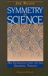 book Symmetry in science : an introduction to the general theory